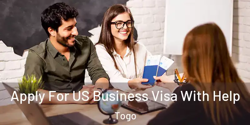 Apply For US Business Visa With Help Togo