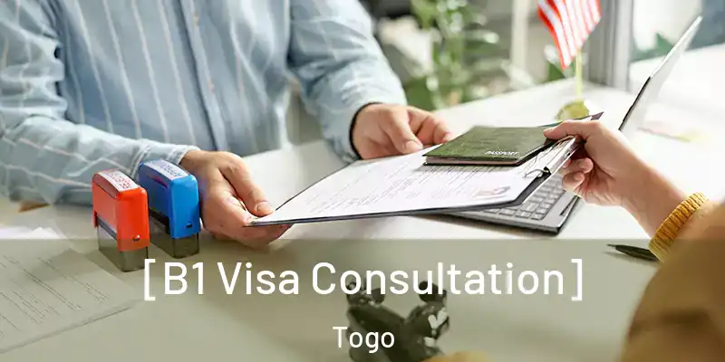  [B1 Visa Consultation] Togo