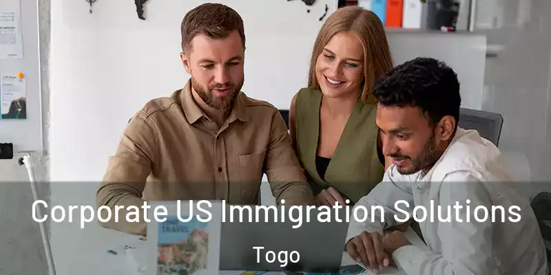 Corporate US Immigration Solutions Togo