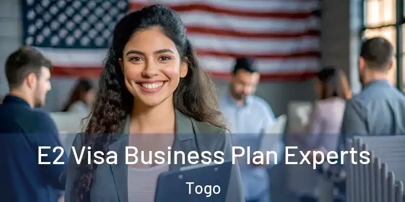 E2 Visa Business Plan Experts Togo
