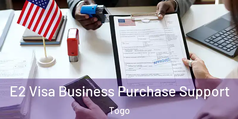 E2 Visa Business Purchase Support Togo