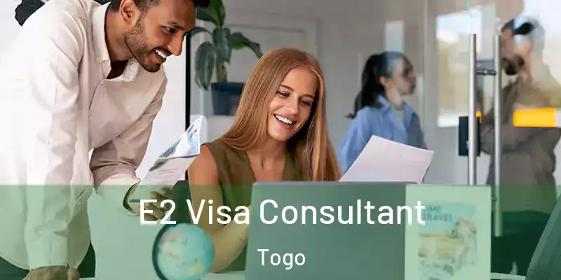 E2 Visa Consultant Togo
