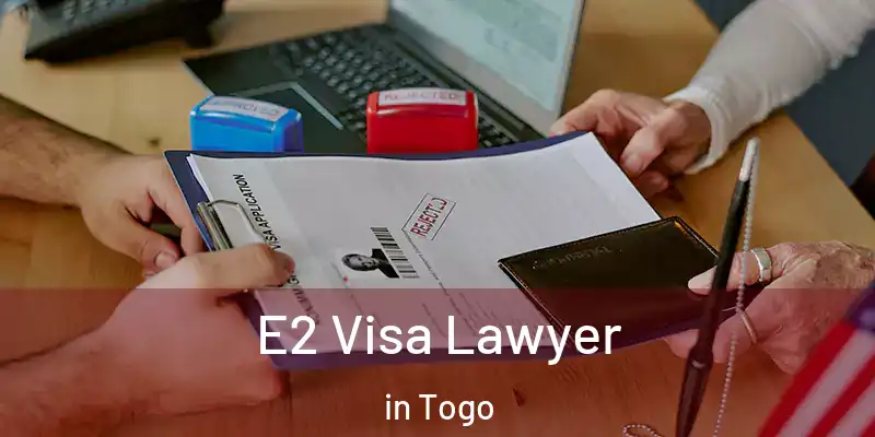 E2 Visa Lawyer in Togo