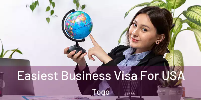 Easiest Business Visa For USA Togo