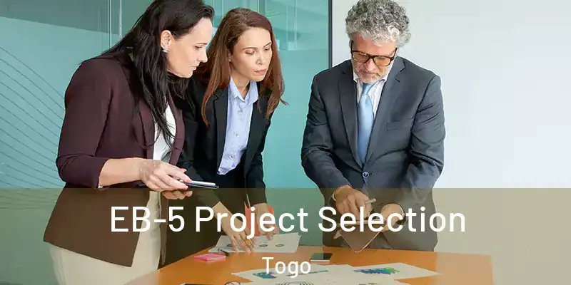EB-5 Project Selection Togo