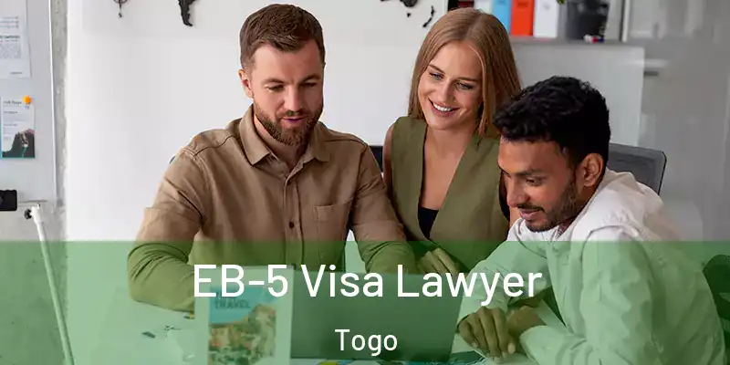 EB-5 Visa Lawyer Togo