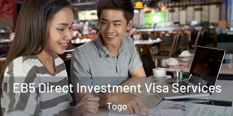 EB5 Direct Investment Visa Services Togo