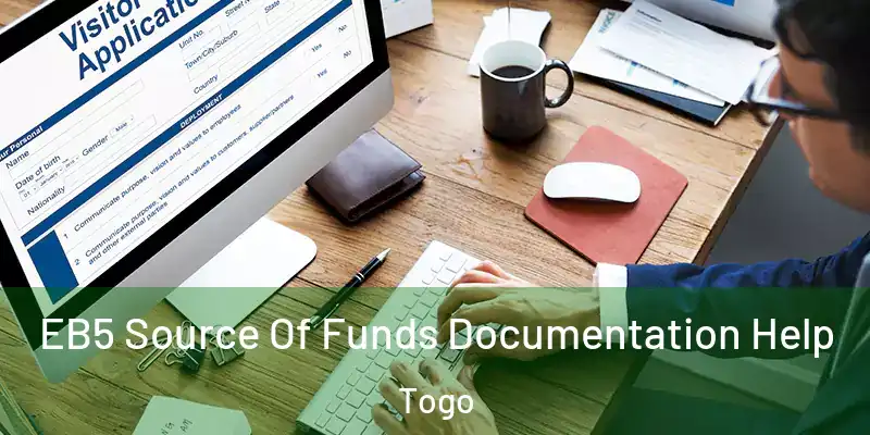 EB5 Source Of Funds Documentation Help Togo