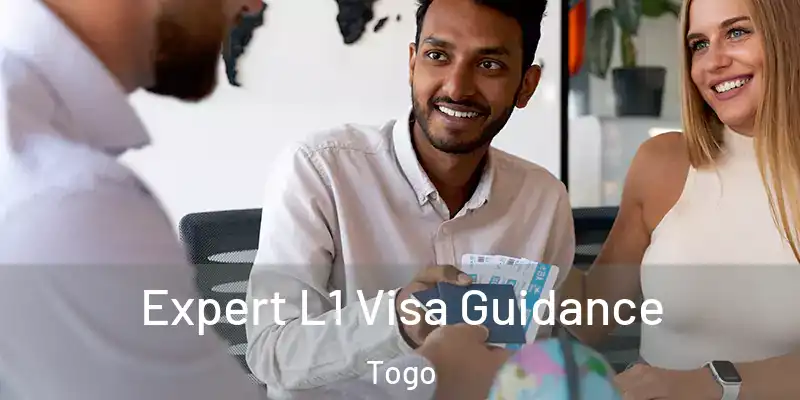 Expert L1 Visa Guidance Togo