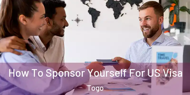 How To Sponsor Yourself For US Visa Togo