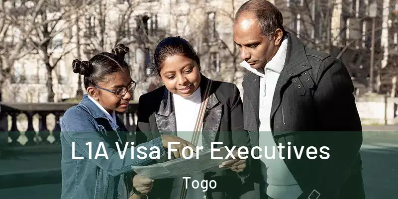 L1A Visa For Executives Togo