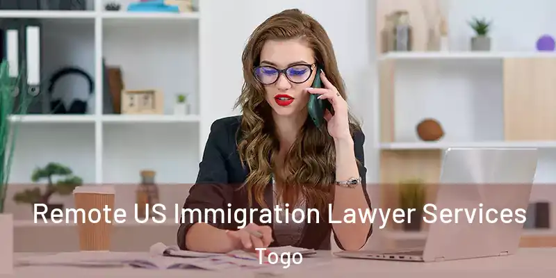 Remote US Immigration Lawyer Services Togo