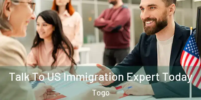 Talk To US Immigration Expert Today Togo