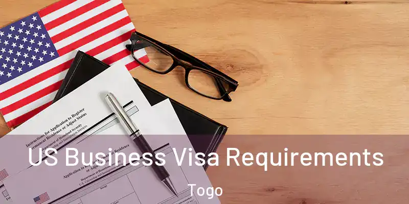 US Business Visa Requirements Togo