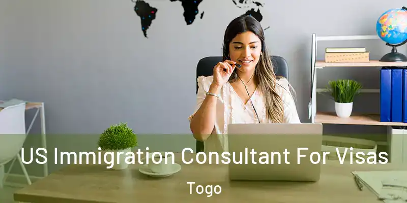 US Immigration Consultant For Visas Togo