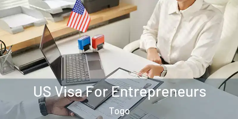 US Visa For Entrepreneurs Togo
