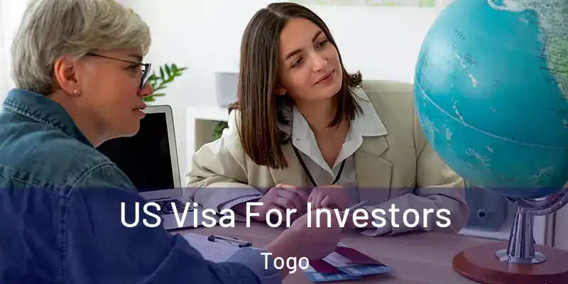 US Visa For Investors Togo