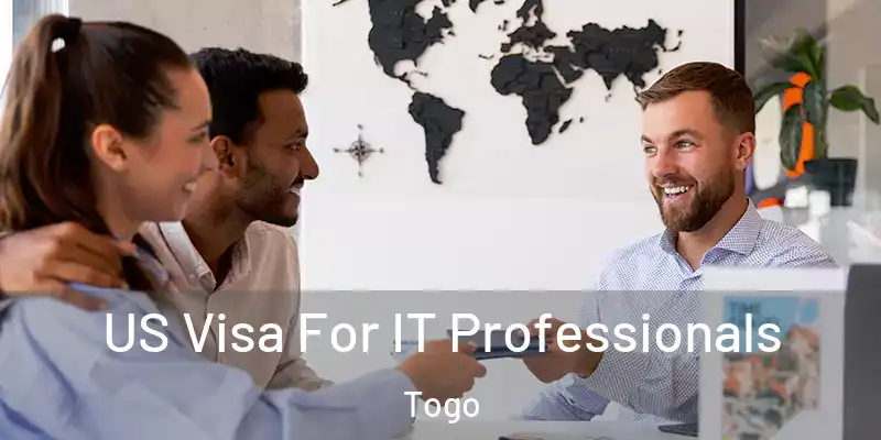 US Visa For IT Professionals Togo