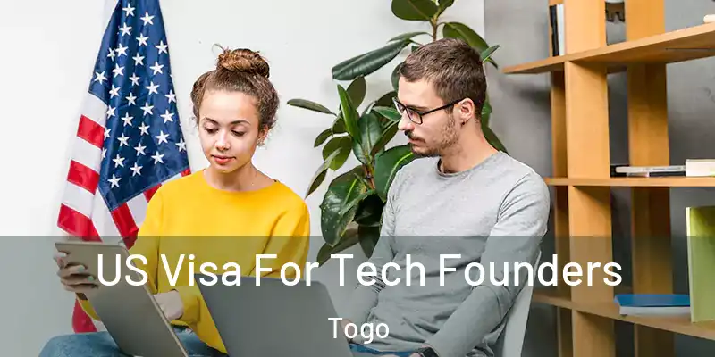 US Visa For Tech Founders Togo