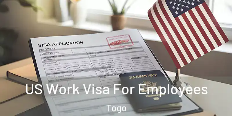 US Work Visa For Employees Togo