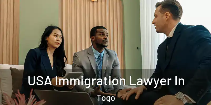 USA Immigration Lawyer In Togo